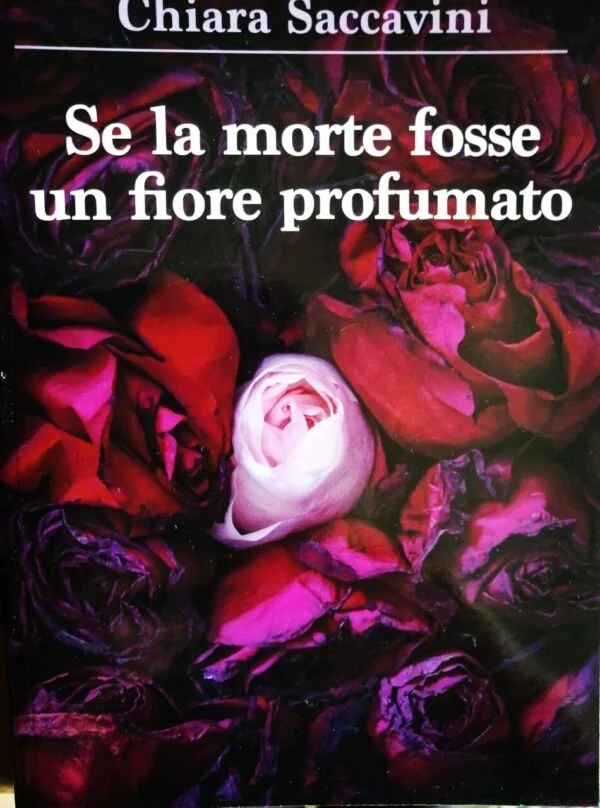 Se la morte fosse un fiore profumato